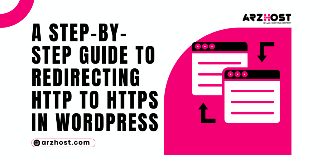 A Step by Step Guide to Redirecting HTTP to HTTPS in WordPress