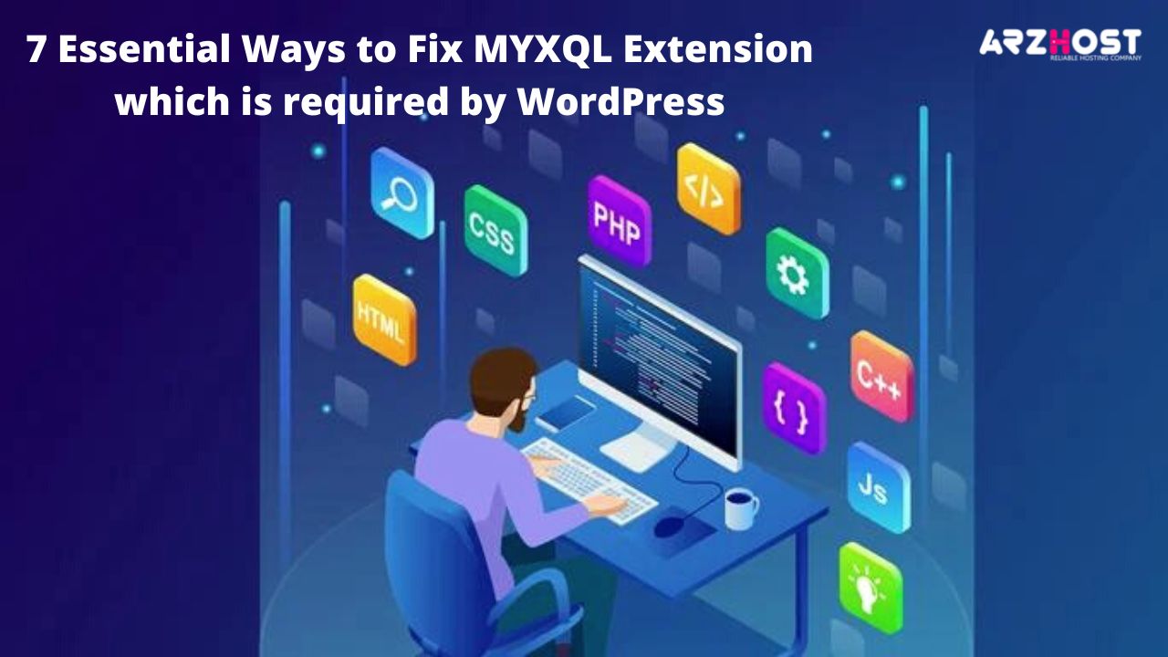 7 Essential Ways to Fix MYXQL Extension which is required by WordPress