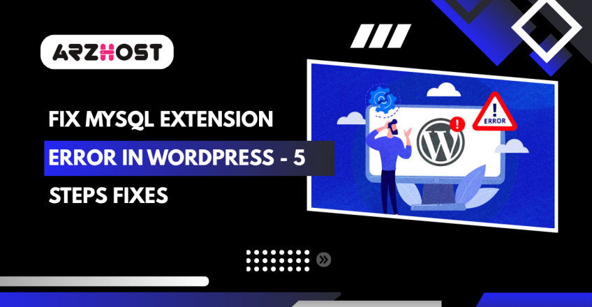 Fix MySQL Extension Error in WordPress - 5 Steps Fixes
