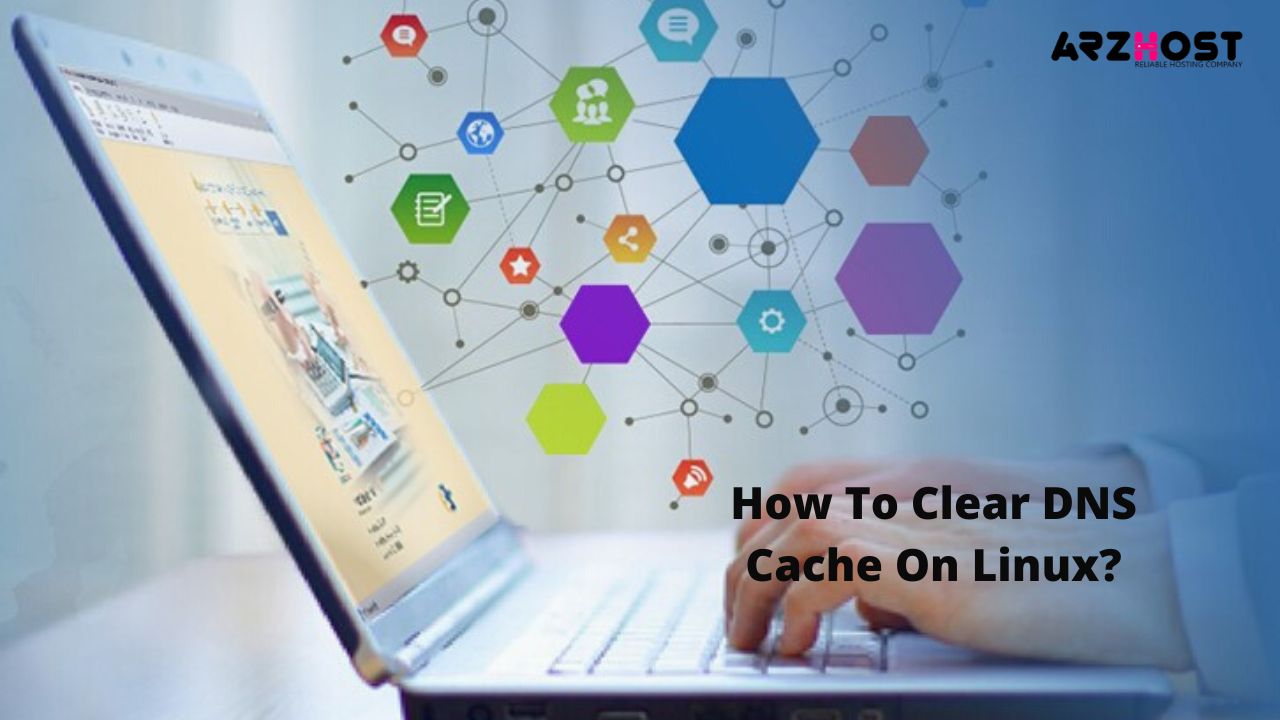 How To Clear DNS Cache On Linux