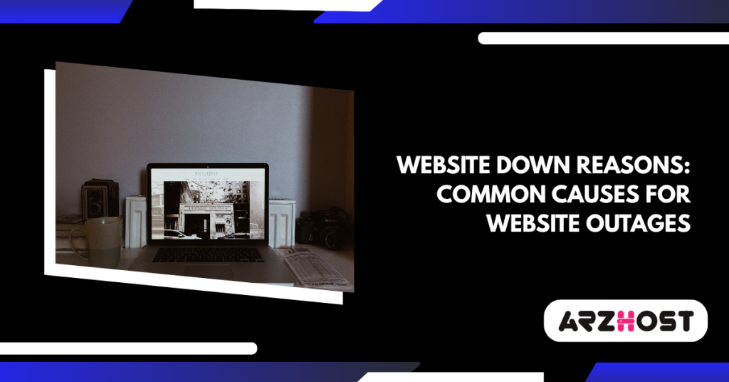 Website Down Reasons: Common Causes for Website Outages

