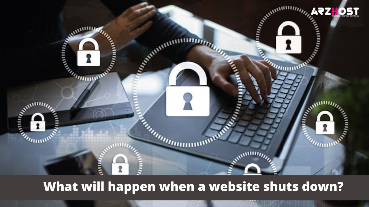 What will happen when a website shuts down