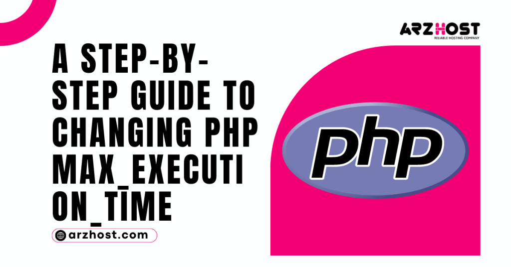 A Step by Step Guide to Changing PHP max execution time