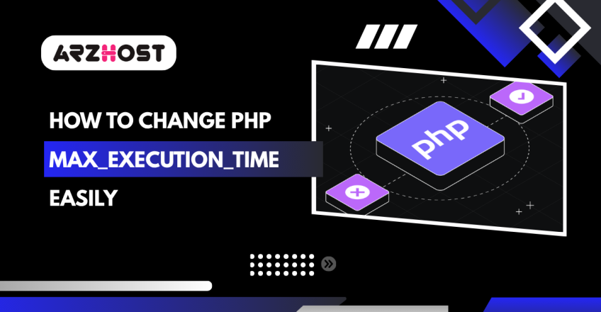 How to Change PHP max_execution_time Easily
