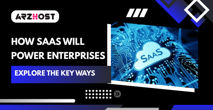 How SaaS Will Power Enterprises in the Future
