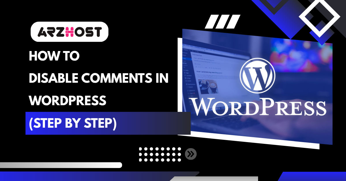 How to Disable Comments in WordPress