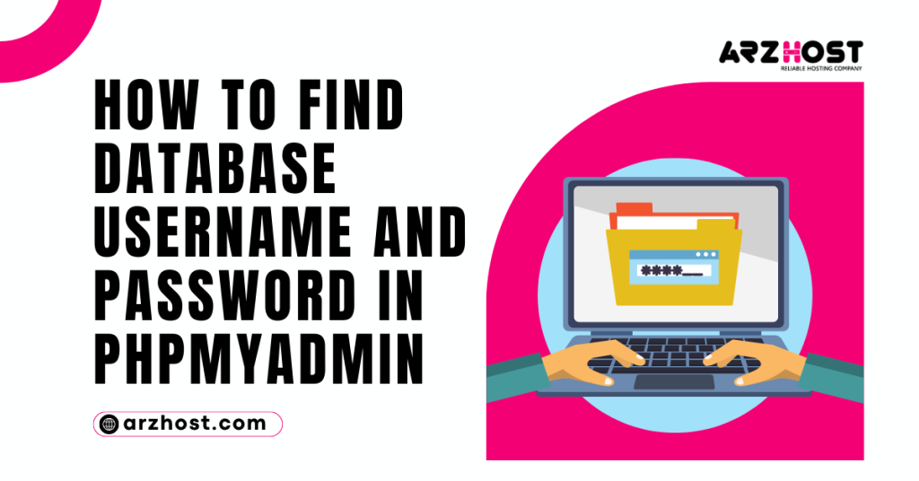 How to find database username and password in phpMyAdmin