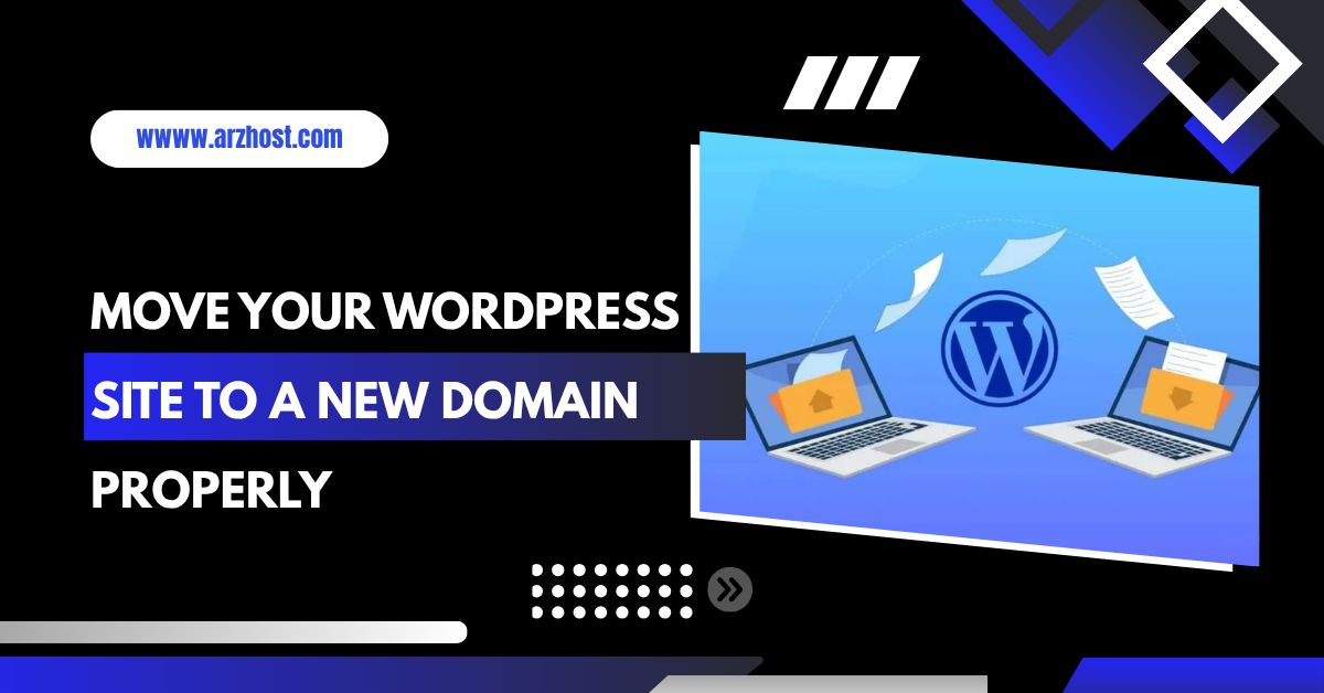 Move Your WordPress Site to a New Domain