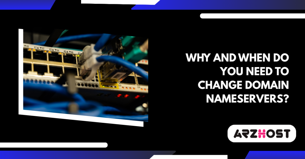 Why and When Do You Need to Change Domain Nameservers
