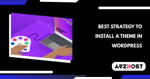 Best strategy to Install a Theme in WordPress