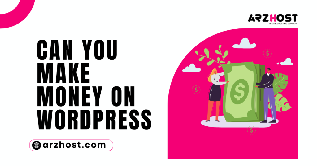 Can You Make Money on WordPress