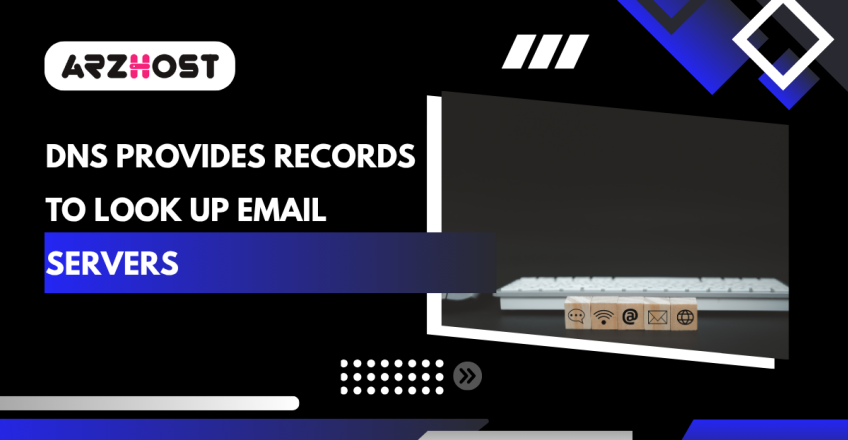 DNS provides records to look up email servers