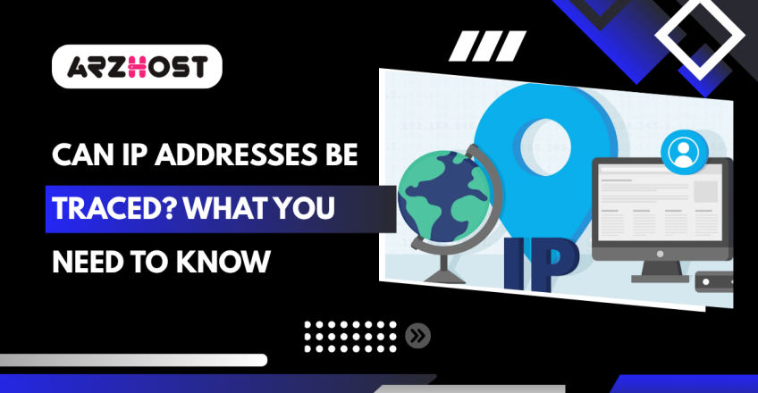 Can IP Addresses Be Traced What You Need to Know