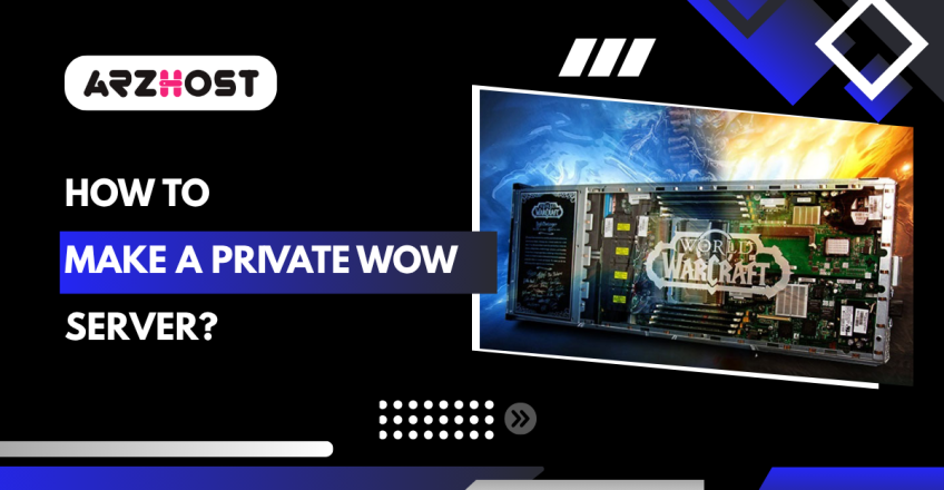 How to Make A Private Wow Server