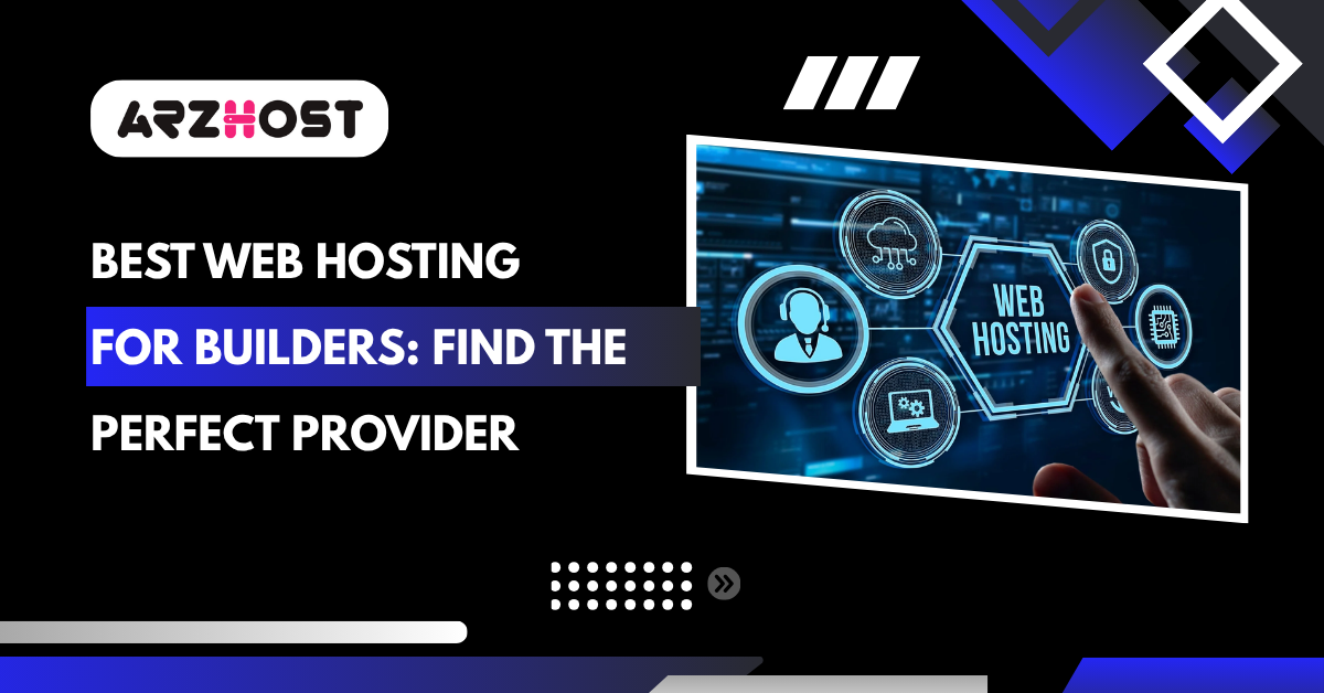 Best Web Hosting for Builders