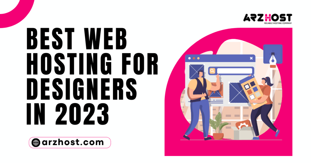 Best Web Hosting for Designers in 2023
