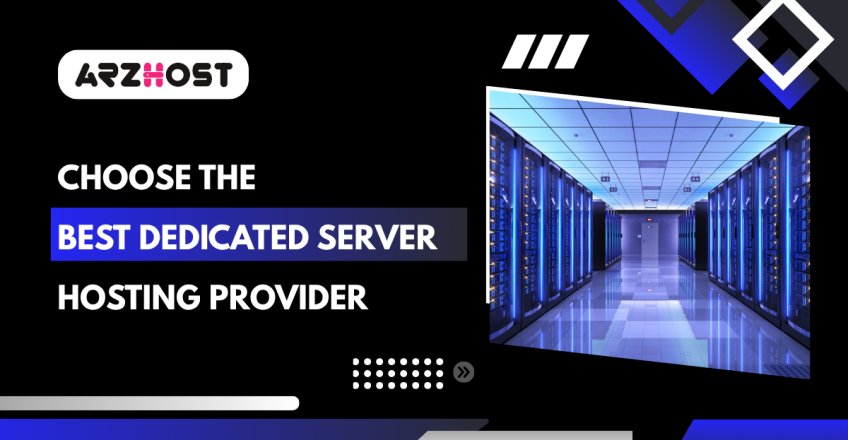 Choose the Best Dedicated Server Hosting Provider