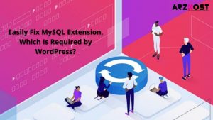 How can you Easily Fix MySQL Extension Which Is Required by WordPress
