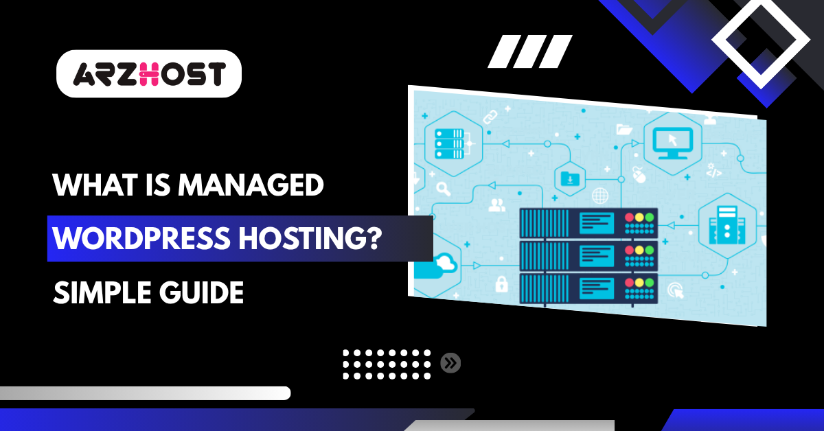 What Is Managed WordPress Hosting Simple Guide