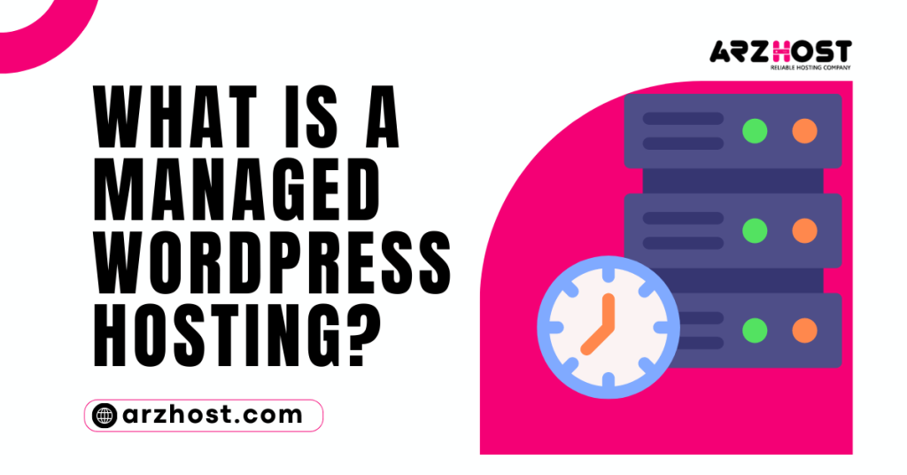 What is a Managed WordPress Hosting