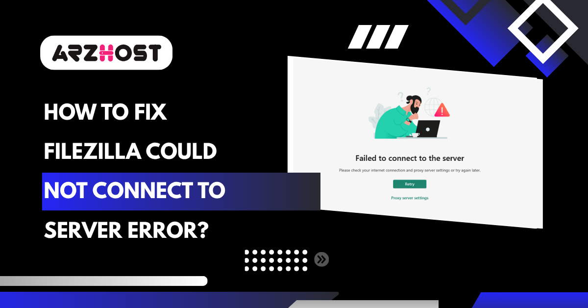 FileZilla Could Not Connect to Server Error