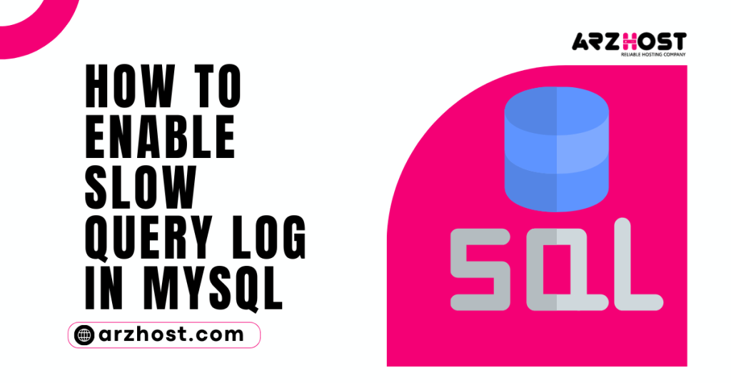 How to Enable Slow Query Log in MySQL