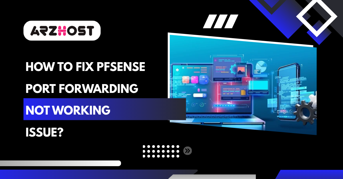 pfsense Port Forwarding Not Working