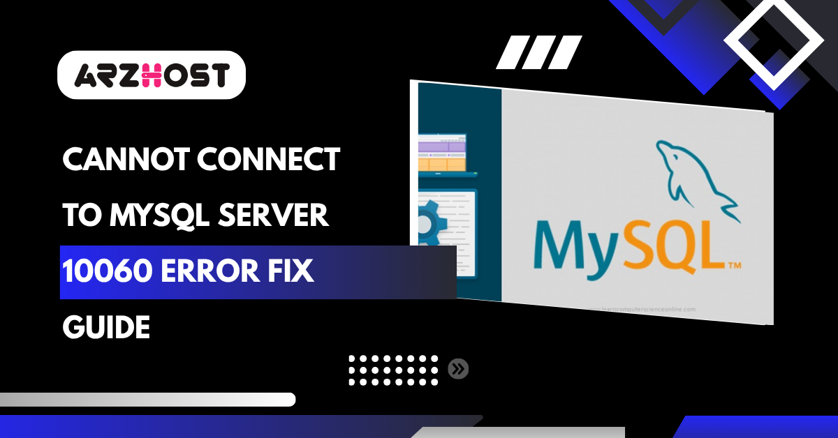 Cannot Connect to MySQL Server 10060 Error