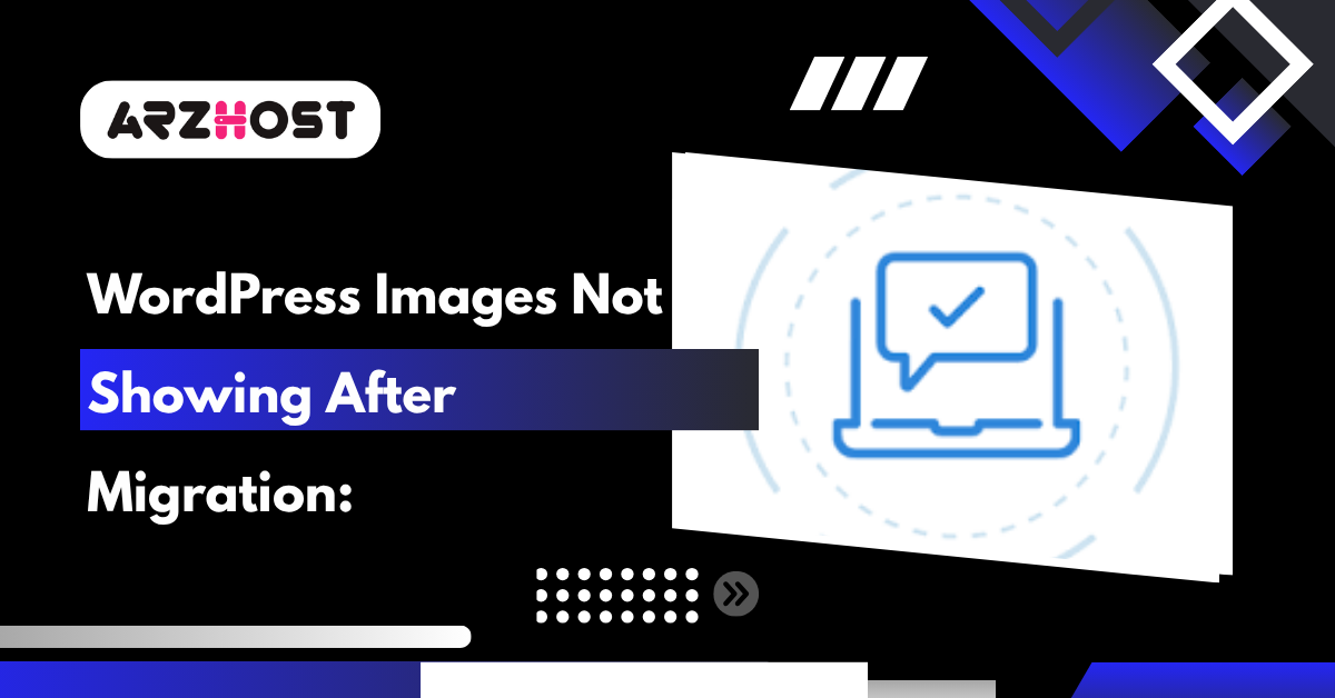 WordPress Images Not Showing After Migration