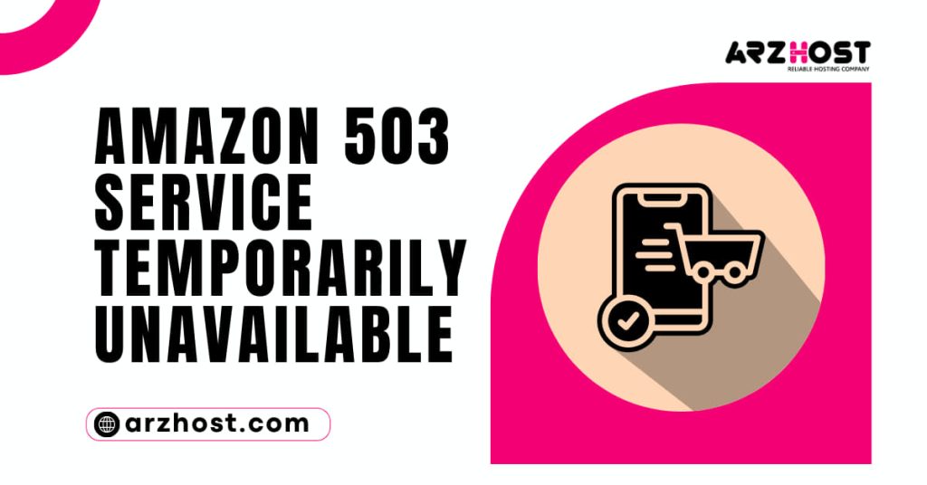 Amazon 503 Service Temporarily Unavailable 1