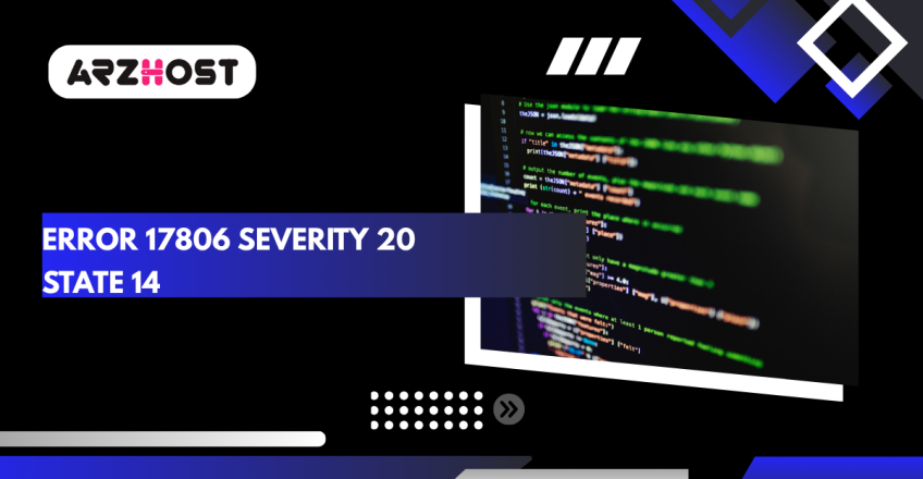 Error 17806 Severity 20 State 14