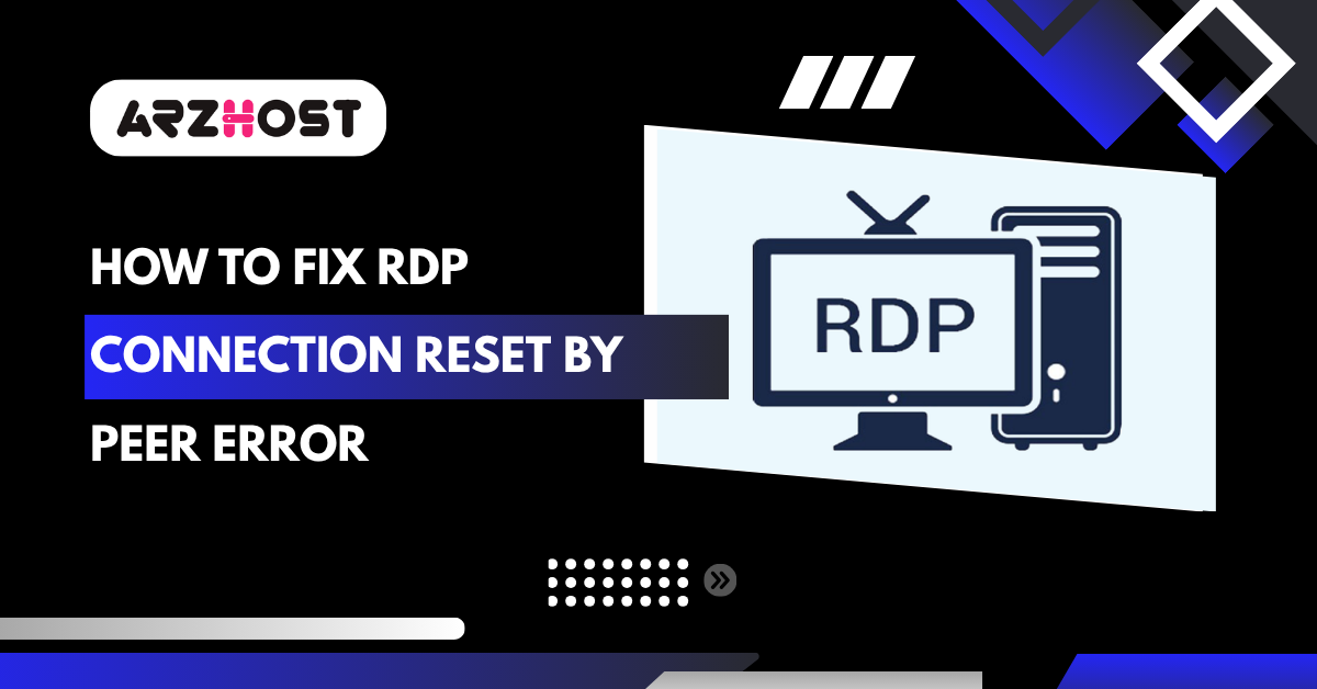 How to Fix RDP Connection Reset by Peer Error
