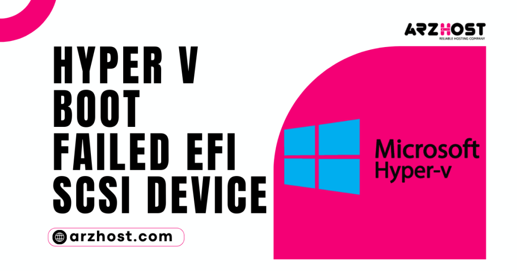 Hyper V Boot Failed EFI SCSI Device