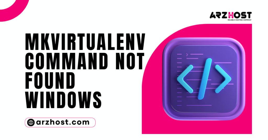 Mkvirtualenv Command Not found Windows 1