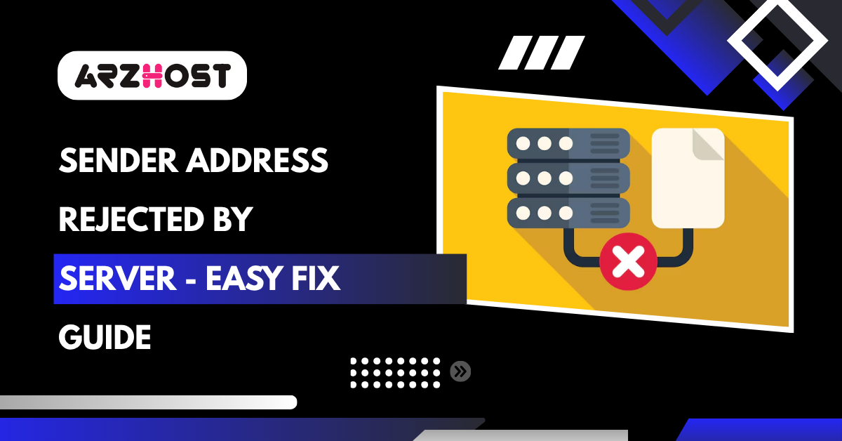 Sender Address Rejected by Server - Easy Fix Guide