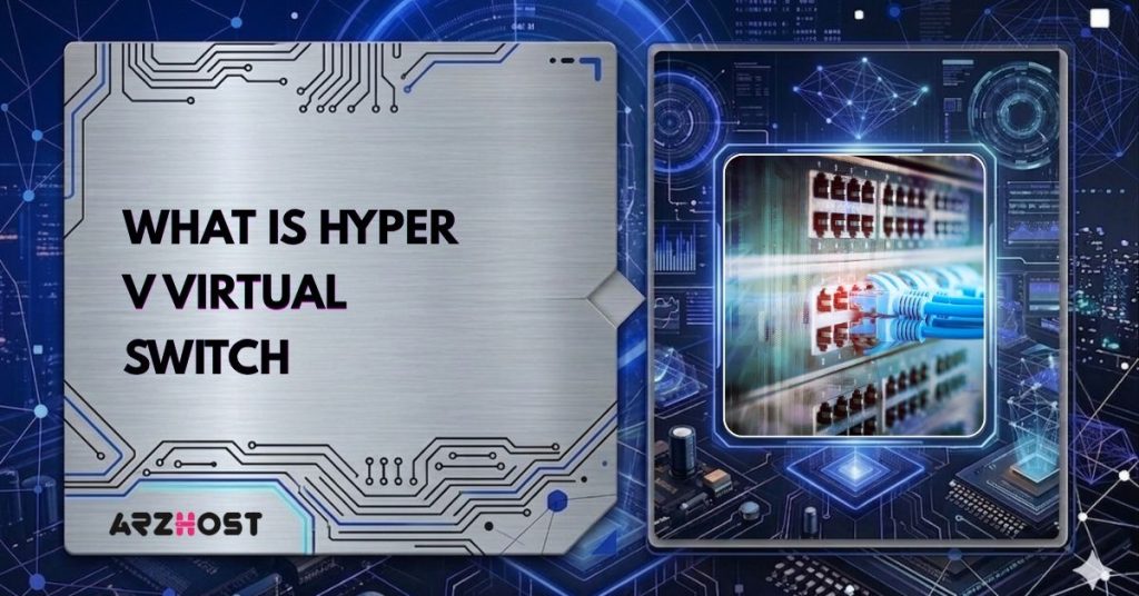 what is hyper v virtual switch