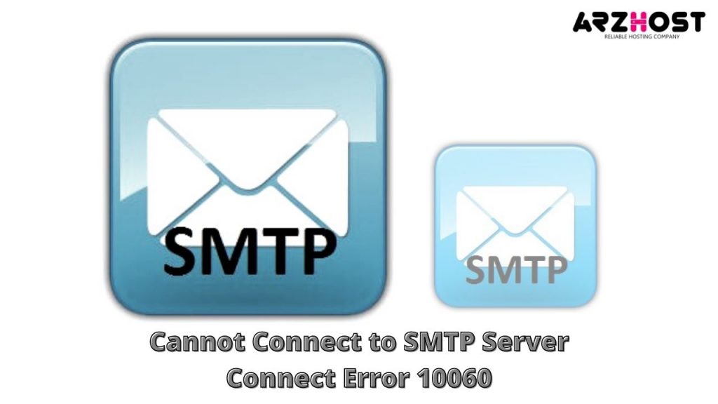 bord Labe concert Cannot Connect to SMTP Server Connect Error 10060