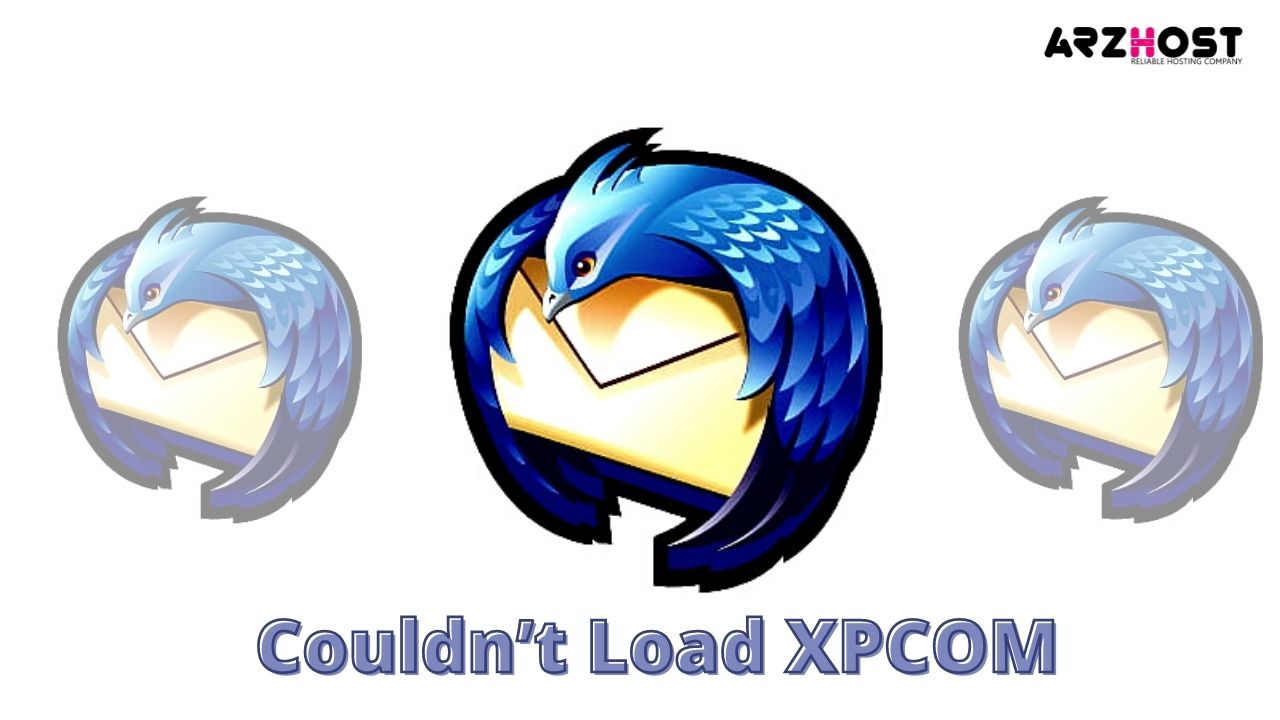 Couldn’t Load XPCOM Thunderbird-How to Fix it!