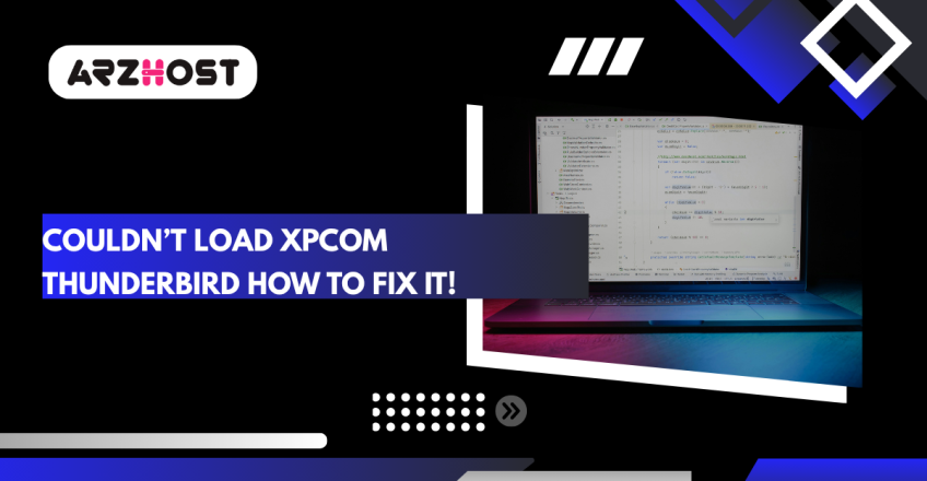 Couldn’t Load XPCOM Thunderbird How to Fix it!