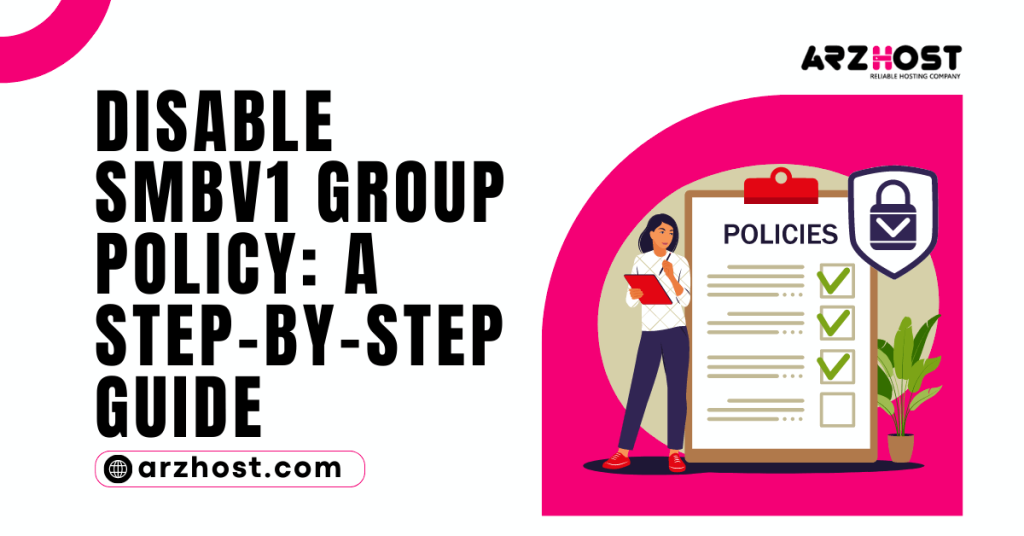 Disable SMBv1 Group Policy A Step by Step Guide
