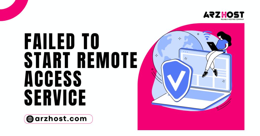 Failed to Start Remote Access Service 1