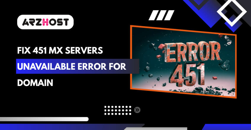 Fix 451 MX Servers Unavailable Error for Domain