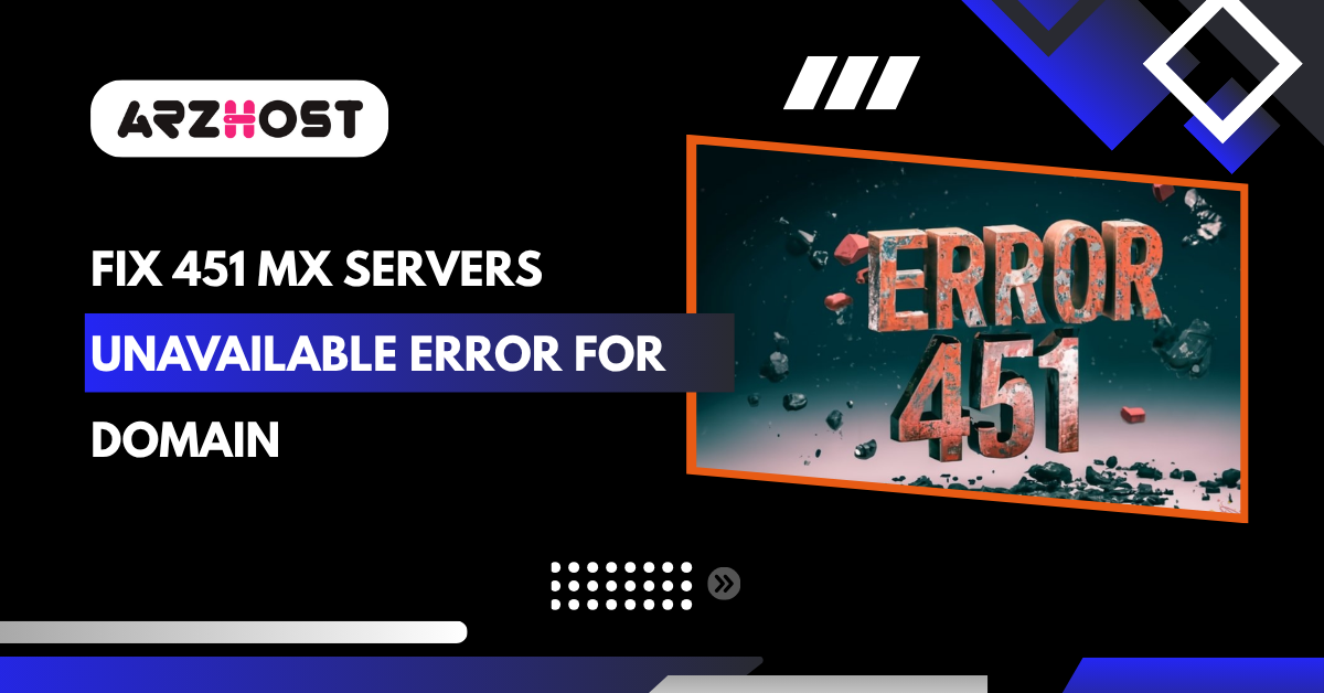 Fix 451 MX Servers Unavailable Error for Domain