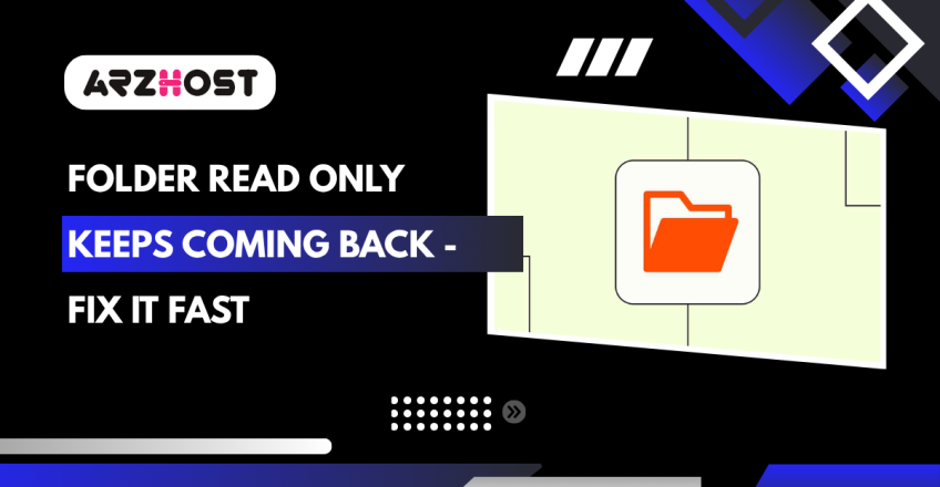 Folder Read Only Keeps Coming Back - Fix It Fast