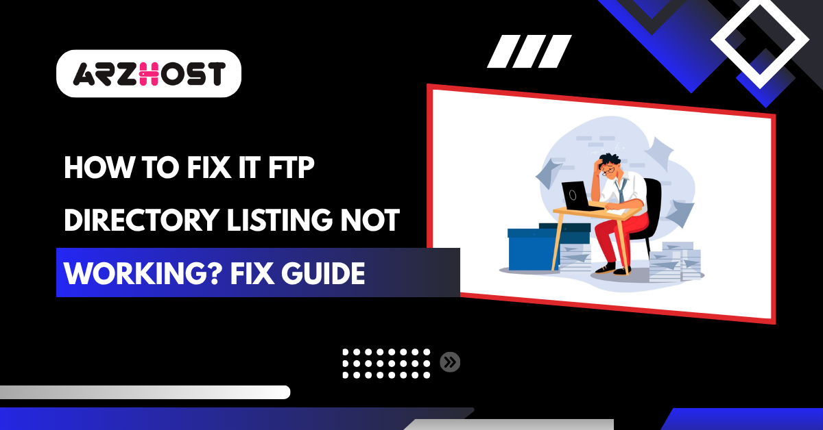 How to Fix It FTP Directory Listing Not Working