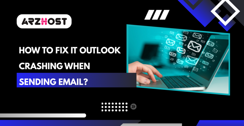 How to Fix It Outlook Crashing When Sending Email