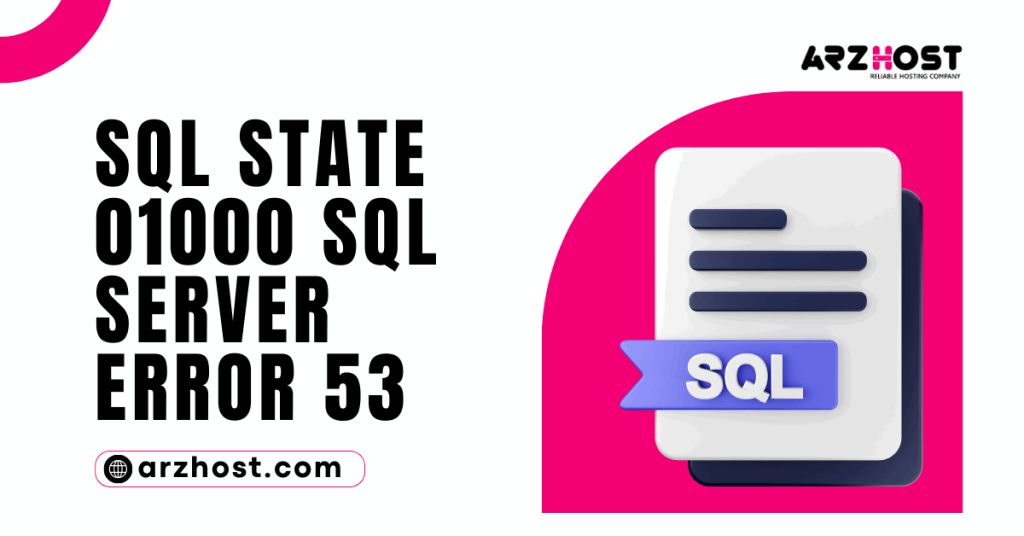 SQL State 01000 SQL Server Error 53