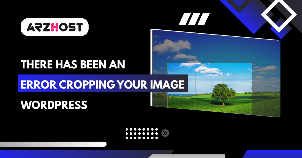 There Has Been an Error Cropping Your Image WordPress