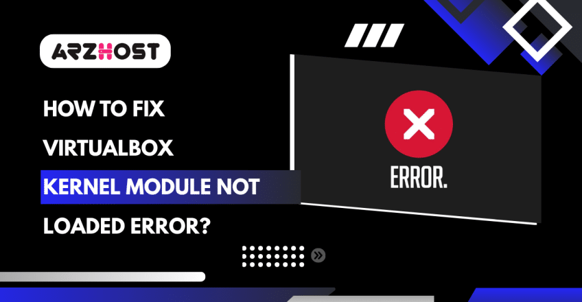 VirtualBox Kernel Module Not Loaded