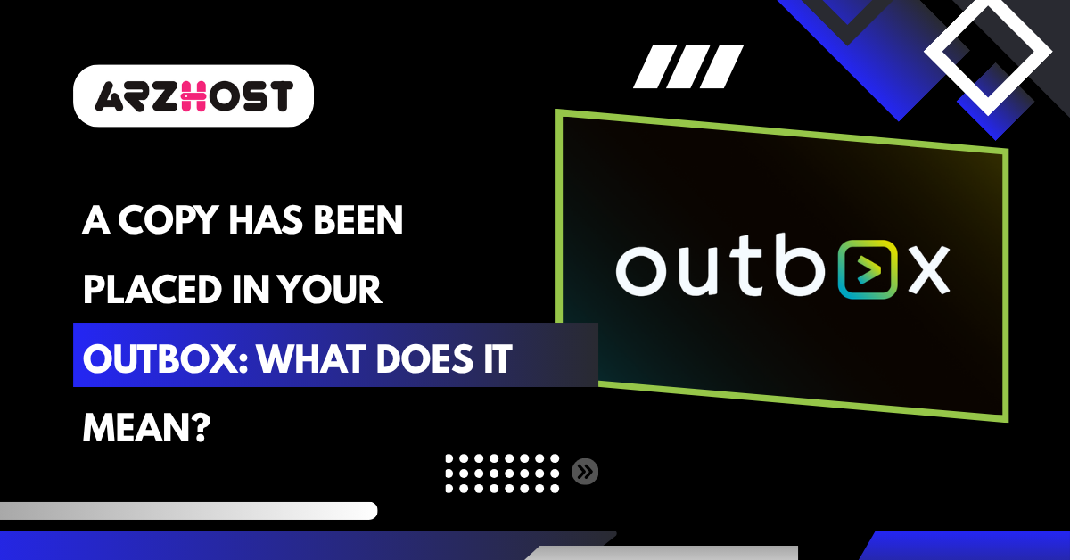 What Does Outbox Copy Message Mean in Email